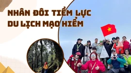 Nhân đôi tiềm lực du lịch mạo hiểm