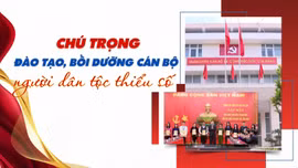 Chú trọng đào tạo, bồi dưỡng cán bộ người dân tộc thiểu số