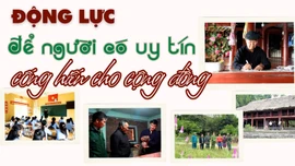 Động lực để người có uy tín cống hiến cho cộng đồng
