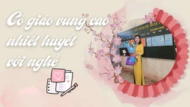 Cô giáo vùng cao nhiệt huyết với nghề