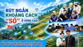 Bài cuối: Cả hệ thống chính trị vào cuộc