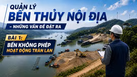 Bài 1: Bến không phép hoạt động tràn lan