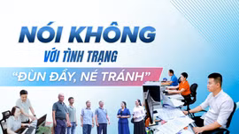 Nói không với tình trạng “đùn đẩy, né tránh”