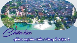Chiến lược giảm nghèo bền vững ở Mậu A