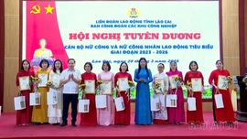 Lào Cai tuyên dương 50 nữ công nhân lao động tiêu biểu giai đoạn 2023 - 2026