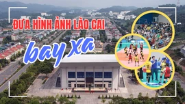 Đưa hình ảnh Lào Cai bay xa