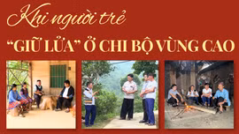Khi người trẻ "giữ lửa" ở chi bộ vùng cao 