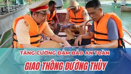 Tăng cường đảm bảo an toàn giao thông đường thủy