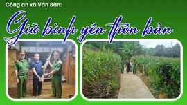 Giữ vững bình yên thôn, bản