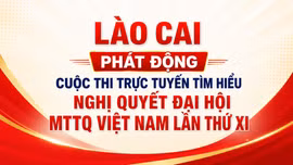 Lào Cai phát động Cuộc thi trực tuyến tìm hiểu Nghị quyết Đại hội MTTQ Việt Nam lần thứ XI