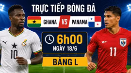 TRỰC TIẾP Ghana vs Panama bảng L World Cup 2026