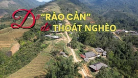 Dỡ “rào cản” để thoát nghèo
