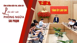 “Liều vắc-xin” phòng ngừa sai phạm