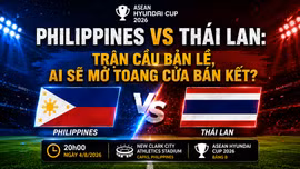 Philippines vs Thái Lan (20h00 ngày 4/8): Trận cầu bản lề, ai sẽ mở toang cửa bán kết?