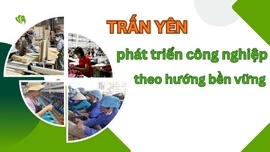 Trấn Yên phát triển công nghiệp theo hướng bền vững
