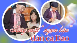 Sáng mãi “ngọn lửa” dân ca Dao