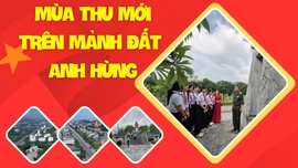 Mùa thu mới trên mảnh đất anh hùng