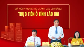 Đổi mới phương thức lãnh đạo của Đảng: Thực tiễn ở Lào Cai