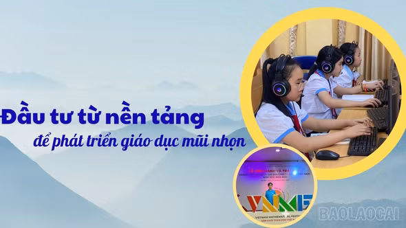 Đầu tư từ nền tảng để phát triển giáo dục mũi nhọn