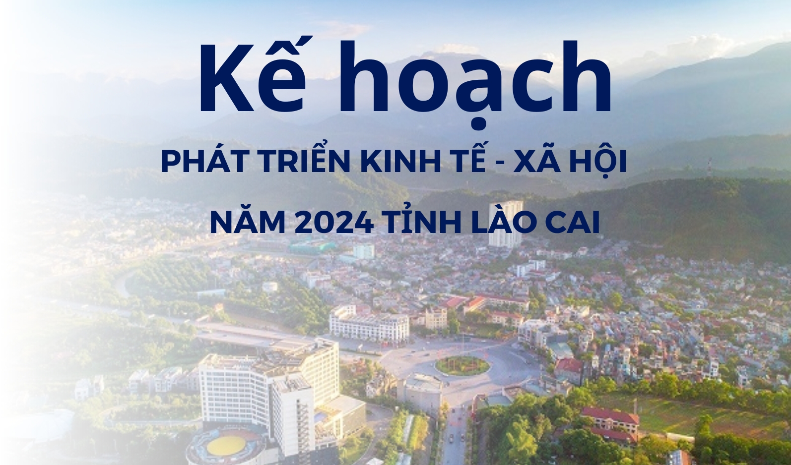 [Infographic] Kế hoạch phát triển kinh tế - xã hội năm 2024 tỉnh Lào Cai