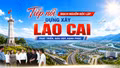 Tiếp nối mạch nguồn độc lập, dựng xây Lào Cai phát triển, giàu đẹp, hạnh phúc