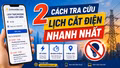 2 cách tra cứu lịch cắt điện nhanh nhất
