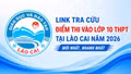 Link tra cứu điểm thi vào lớp 10 THPT tại Lào Cai năm 2026 mới nhất, nhanh nhất