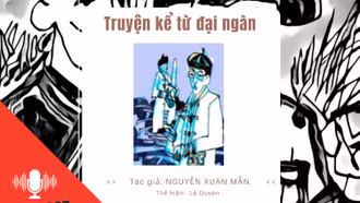 Truyện kể từ đại ngàn " Đất hiếm"