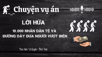 Chuyện vụ án "Lời hứa 10.000 Nhân dân tệ và đường dây đưa người vượt biên trái phép ở Lào Cai" 