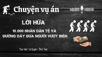 Chuyện vụ án " LỜI HỨA 10.000 NHÂN DÂN TỆ VÀ ĐƯỜNG DÂY ĐƯA NGƯỜI VƯỢT BIÊN TRÁI PHÉP Ở LÀO CAI”