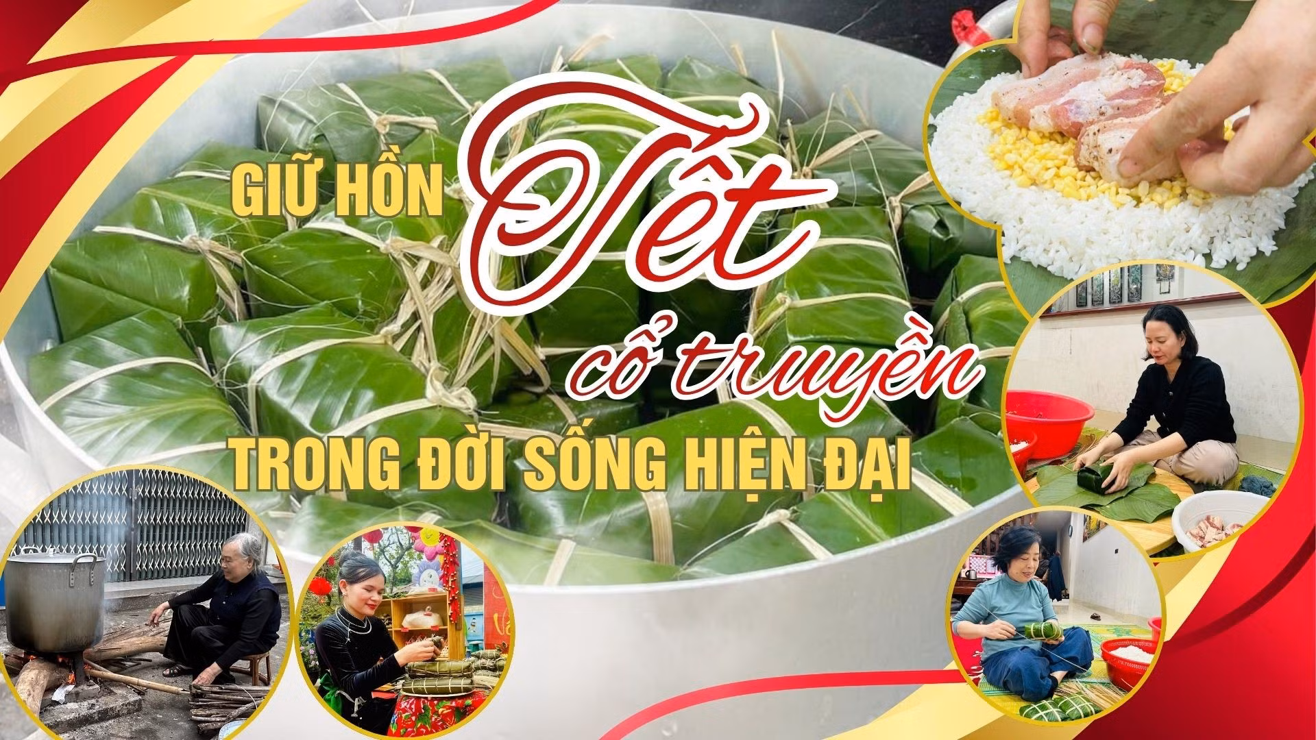 Giữ hồn Tết cổ truyền trong đời sống hiện đại