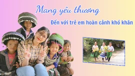 Mang yêu thương đến với trẻ em hoàn cảnh khó khăn