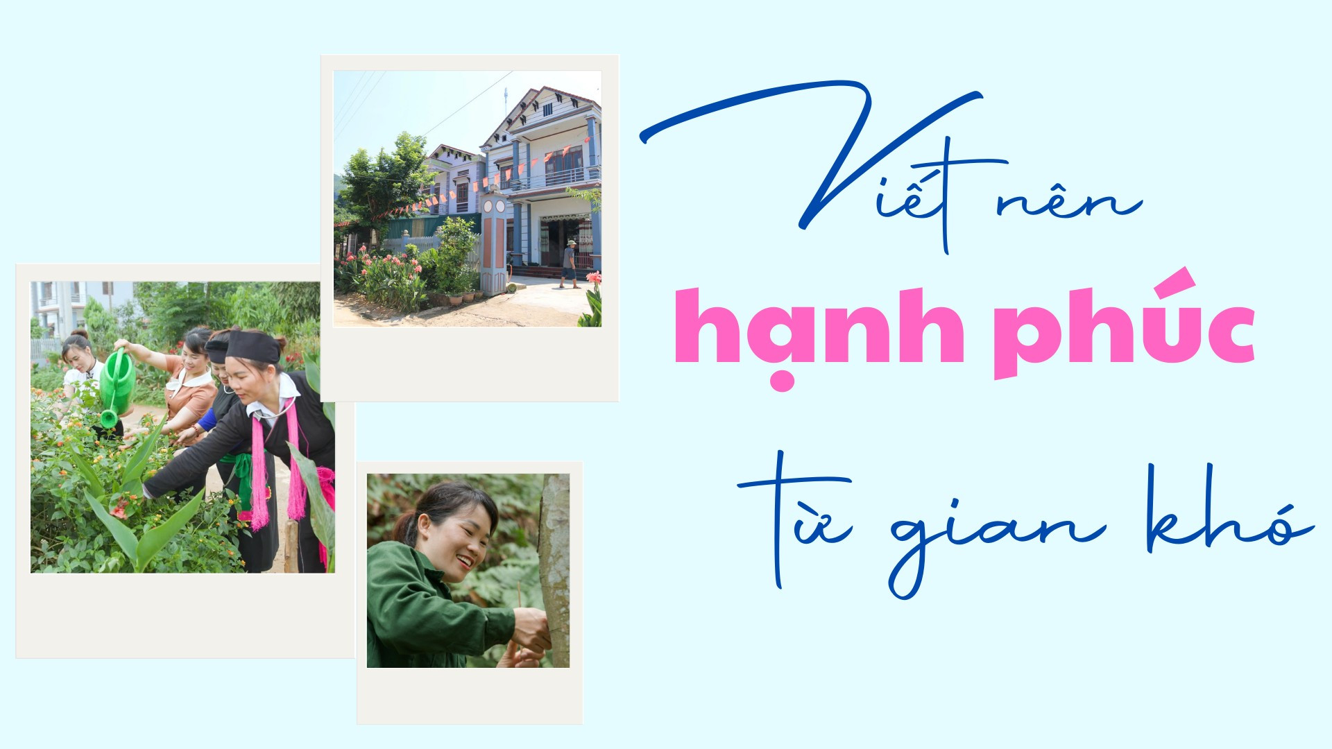 Viết nên hạnh phúc từ gian khó