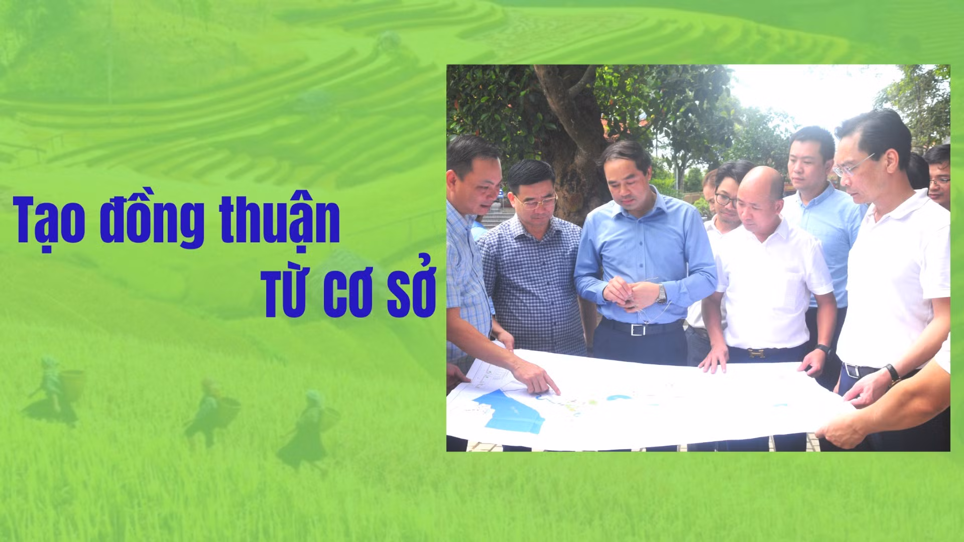 Tạo đồng thuận từ cơ sở