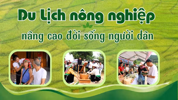 Du lịch nông nghiệp nâng cao đời sống người dân