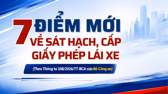 7 điểm mới về sát hạch, cấp giấy phép lái xe