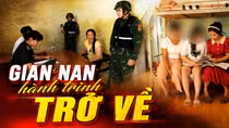 Nạn nhân mua bán người - Hành trình trở về từ bóng tối