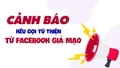 Cảnh báo kêu gọi từ thiện từ tài khoản facebook giả mạo