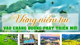 Vững niềm tin vào chặng đường phát triển mới