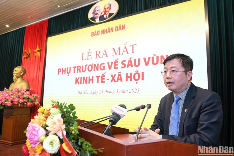 Báo Nhân Dân ra mắt phụ trương về sáu vùng kinh tế - xã hội ảnh 4 Báo Nhân Dân ra mắt phụ trương về sáu vùng kinh tế-xã hội ảnh 4