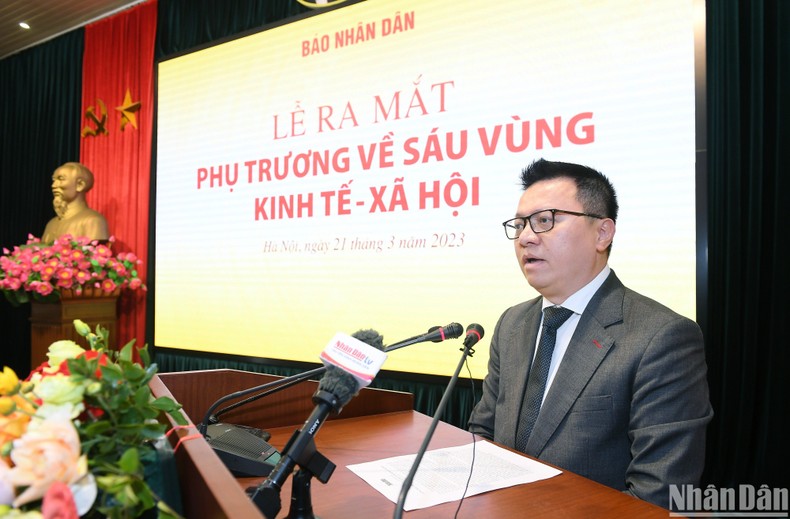 Báo Nhân Dân ra mắt phụ trương về sáu vùng kinh tế - xã hội ảnh 2 Báo Nhân Dân ra mắt phụ trương về sáu vùng kinh tế-xã hội ảnh 2