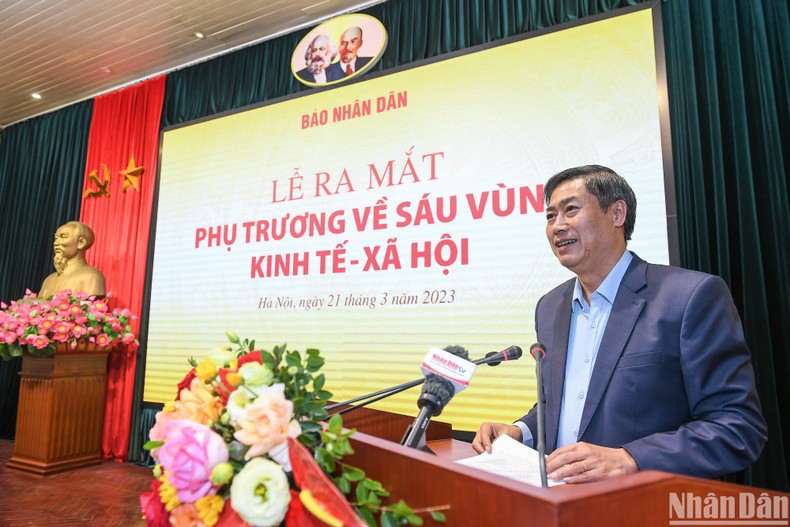 Báo Nhân Dân ra mắt phụ trương về sáu vùng kinh tế - xã hội ảnh 5 Báo Nhân Dân ra mắt phụ trương về sáu vùng kinh tế-xã hội ảnh 5