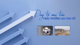 Duy trì mục tiêu tăng trưởng hai con số