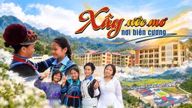 Xây ước mơ nơi biên cương