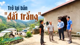 Trở lại bản “đất trắng”
