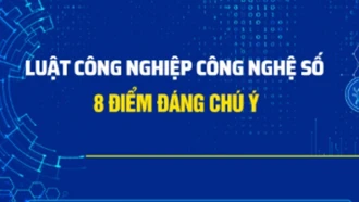 Luật Công nghiệp công nghệ số: 8 điểm đáng chú ý