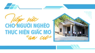 Tiếp sức cho người nghèo thực hiện giấc mơ “an cư”