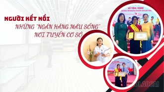 Người kết nối những “ngân hàng máu sống” nơi tuyến cơ sở