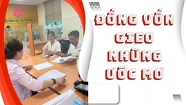 Đồng vốn gieo những ước mơ