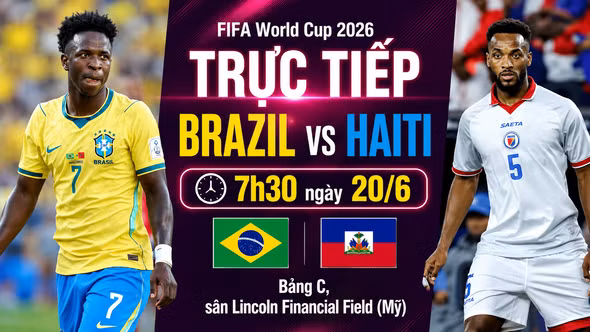 TRỰC TIẾP bóng đá Brazil vs Haiti (7h30 hôm nay 20/6): Vũ điệu Samba rực cháy